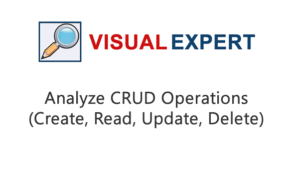 Analyze CRUD Operations (Create, Read, Delete, Update) with Visual Expert